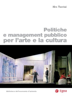 cover image of Politiche e management pubblico per l'arte e la cultura